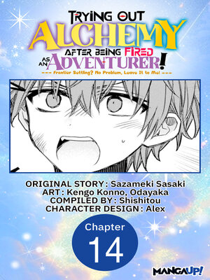 cover image of Trying Out Alchemy After Being Fired as an Adventurer!: Frontier Settling? No Problem, Leave It to Me!, Chapter 14